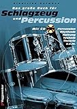 Das große Buch für Schlagzeug und Percussion. Inkl. CD: Schlagzeugschule für Anfänger und Fortg