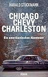 Chicago - Chevy - Charleston: Ein amerikanisches Ab