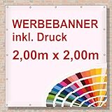 PVC Banner/Werbebanner/Werbeplane | 2m x 2m | inklusive Saum und Ösen | brillanter Druck - besonders stabil - wetterfest | 510g/m² | einseitig mit Ihrem Motiv bedruck