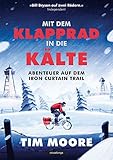 Mit dem Klapprad in die Kälte: Abenteuer auf dem Iron Curtain T