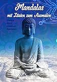Mandalas mit Zitaten zum Ausmalen: Buddha im Himmel - Malbuch für Erwachsene - A4 Format - mit Anti-Stress-Wirkung / Meditatives M