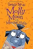 Molly Moon & the Monster Music (Molly Moon, 6)