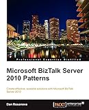 Microsoft BizTalk Server 2010 Patterns (English Edition)