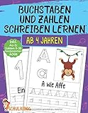 Buchstaben Und Zahlen Schreiben Lernen Ab 4 Jahren: Erste Buchstaben von Aa - Zz und Zahlen von 0 - 30 Lernen - Inkl. Umlaute ÄÖÜ, ß und Sonderzeichen - A4 Vorschulblock - Perfekt zum Üben!