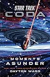 Star Trek: Coda: Book 1: Moments Asunder (English Edition)