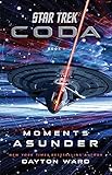 Star Trek: Coda: Book 1: Moments Asunder (English Edition)
