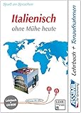 Italienisch ohne Mühe heute. Multimedia-PC. Lehrbuch + CD-ROM: Lehrbuch (Niveau A1 - B2)