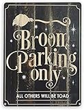 Blechschild 'Besen Parking Only', nostalgische Blechschilder, lustige Poster, Kunst, Wanddekoration für Kneipen, Bar, Vintage-Stil, Wandaufkleber, 30,5 x 40,6