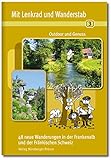 Mit Lenkrad und Wanderstab Bd. 3: 48 neue kurze, leichte Ausflüge und ausgedehnte Wanderung