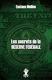 Les secrets de la Réserve Fédérale: Nouvelle é