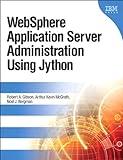 WebSphere Application Server Administration Using Jython (English Edition)