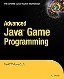 Advanced Java Game Programming (Expert's Voice)