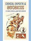 Ciencia, Deporte & Aerob