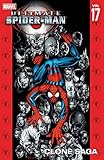 Ultimate Spider-Man Vol. 17: Clone Saga (Ultimate Spider-Man (Graphic Novels)) (English Edition)