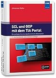 SCL und OOP mit dem TIA Portal: Ein Leitfaden für eine objektorientierte Arbeitsw