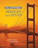 Bridges and Spans (Frameworks) (English Edition)
