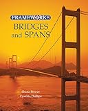 Bridges and Spans (Frameworks) (English Edition)