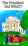 The President Did WHAT?: Presidential Trivia Quiz (English Edition)