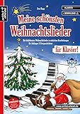 Meine schönsten Weihnachtslieder für Klavier! Die beliebtesten Weihnachtslieder in einfachen Bearbeitungen für Anfänger & Fortgeschrittene (inkl. Download). Spielbuch. W