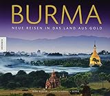 Burma: Neue Reisen in das Land aus G