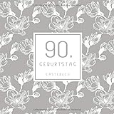 90. Geburtstag Gästebuch: zum Eintragen für Gäste - 110 Seiten - Blumenmuster Beig