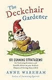 The Deckchair Gardener: An Improper Gardening Manual (English Edition)
