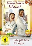 Farm to Fork to Love - Liebe geht durch den Mag