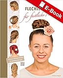 Zauberhafte Flechtfrisuren fü