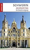 Schwerin an einem Tag: Ein Stadtrundgang