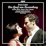 Franz Lehar: Der Graf von Luxemburg by Marco Vassalli, Daniel Wagner, Mark Hamman, Marie-Christine Haase, Astrid Kessle (2015-01-13)