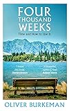 Four Thousand Weeks: Embrace your limits. Change your life. (English Edition)