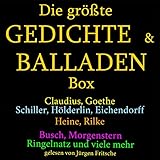 Die größte Gedichte- & Balladen-Box: Claudius, Goethe, Schiller, Hö