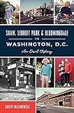 Shaw, LeDroit Park & Bloomingdale in Washington, D.C.: An Oral History (American Heritage) (English Edition)