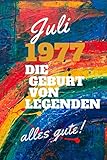 Juli 1977 Die Geburt von Legenden,alles gute!: Notizbuch a5 liniert softcover geburtstag geschenkideen frauen Männer, Geboren Juli, Geburtstagsgeschenk für Bruder Schwester Freunde freundinen kolleg