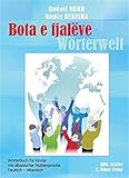 Bota e fjalëve: Wörterbuch Deutsch-Albanisch für Kinder mit albanischer Muttersp