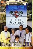 Hotel Paradies - Das Finale, Folge 25-27