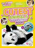 National Geographic Kids Cutest Animals Sticker Activity Book: Over 1,000 stickers!