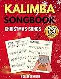 Kalimba Songbook: Christmas Songs for Beginners, Easy Sheet Music (English Edition)