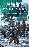 Assassin's Creed Valhalla: Die Geirmund Saga: Roman zum G