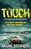 TOUCH: A DI Charlotte Savage Novel (English Edition)