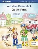 Auf dem Bauernhof: Kinderbuch Deutsch-Eng