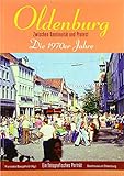 Oldenburg - Die 1970er Jahre: Zw