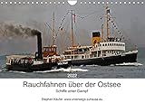 Rauchfahnen über der Ostsee - Schiffe unter Dampf (Wandkalender 2022 DIN A4 quer) [Calendar] Käufer, Step