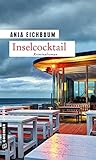 Inselcocktail: Kriminalroman (Ruth Keiser und Martin Ziegler 1)