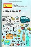 Costa Dorada Reisetagebuch: Kinder Reise Aktivitätsbuch zum Ausfüllen, Eintragen, Malen, Einkleben A5 - Ferien unterwegs Tagebuch zum Selberschreiben - Urlaubstagebuch Journal für Mädchen, Jung