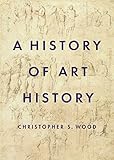 Wood, C: History of Art History