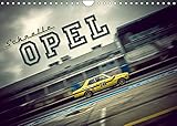 Schnelle Opel (Wandkalender 2022 DIN A4 quer)