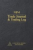 Active Trend Trading Mini Trade Journal & Trading Log: 6'x9' Mini Trading J