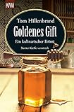Goldenes Gift: Ein kulinarischer Krimi. Xavier Kieffer ermittelt (Die Xavier-Kieffer-Krimis 7)