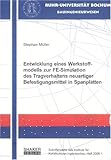 Entwicklung eines Werkstoffmodells zur FE-Simulation des Tragverhaltens neuartiger Befestigungsmittel in Spanplatten (Schriftenreihe des Instituts für Konstruktiven Ingenieurbau)